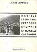 Maurice Leenhardt: Personne et mythe en Nouvelle Calédonie