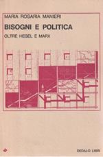 Bisogni e politica. Oltre Hegel e Marx