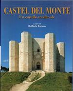 Castel del Monte : un castello medievale