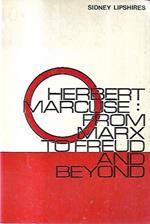 Herbert Marcuse: From Marx to Freud and beyond