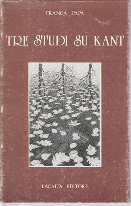 Tre studi su Kant - Franca Papa - copertina