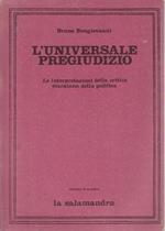 L' universale pregiudizio. Le interpretazioni della critica marxiana della politica