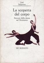 La scoperta del corpo: Percorsi della danza nel Novecento