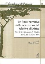 Le fonti narrative nelle scienze sociali relative all'Africa : atti delle giornate di studio, Lecce, 21-22 marzo 2005