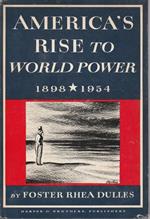 America's rise to world power 1898-1954