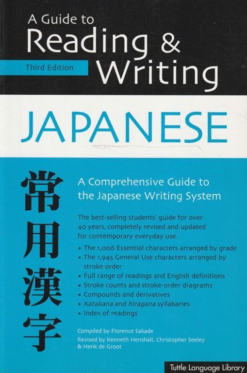 A Guide to Reading & Writing Japanese. A Comprehensive Guide to the Japanese Writing System - copertina