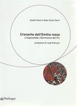 Cronache dall'Emilia rossa : l'impossibile riformismo del PCI