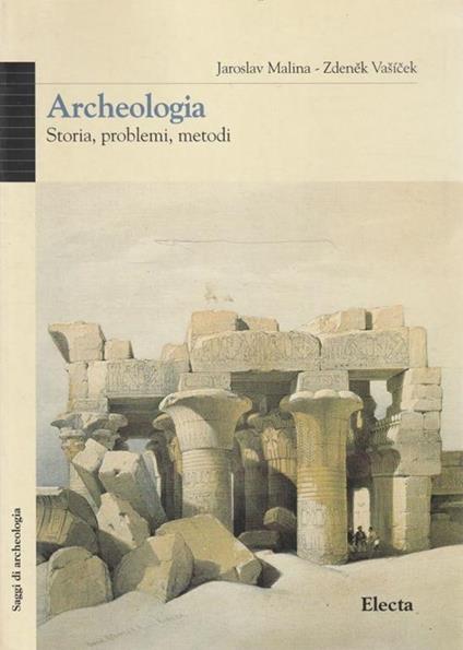 Archeologia : storia, problemi, metodi - copertina