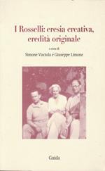 I  Rosselli : eresia creativa, eredità originale