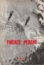 Firenze perchè. Firenze perchè. Novembre/dicembre 1966