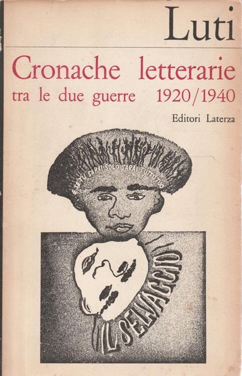 Cronache letterarie tra le due guerre 1920/1940 - Giorgio Luti - copertina