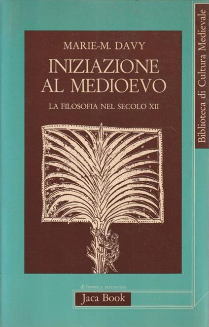 Iniziazione al Medioevo. La filosofia nel secolo XII - copertina