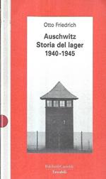 Auschwitz : storia del lager 1940-1945