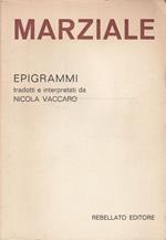 Epigrammi. Tradotti e interpretati da Nicola Vaccaro