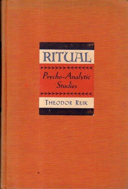 Ritual psycho - analytic studies - Theodor Reik - copertina