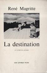 !! AUTOGRAFATO. RENE MAGRITTE LA DESTINATION UN LIVRE DE LETTRES à Marcel Mariën (1937-1962)