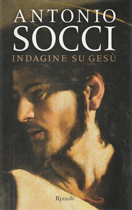 Indagine su Gesù - Antonio Socci - copertina