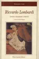 Riccardo Lombardi : lettere e documenti, 1943-47 : dalle carte della Fondazione studi storici Filippo Turati