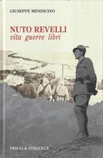 Nuto Revelli: vita, guerre, libri