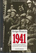 1941 : Giorno Per Giorno Attraverso I Bollettini Del Comando Supremo