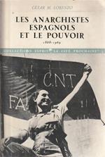 Les anarchistes espagnols et le pouvoir 1868-1969