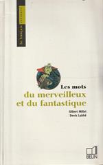 Les mots du merveilleux et du fantastique