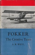 Fokker: The Creative Years