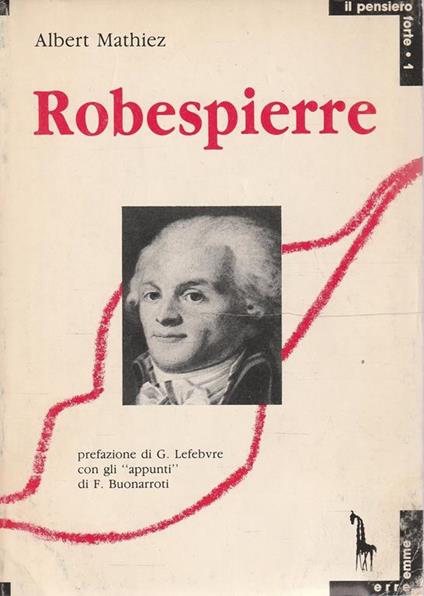 Robespierre di Albert Mathiez - Albert Mathiez - copertina