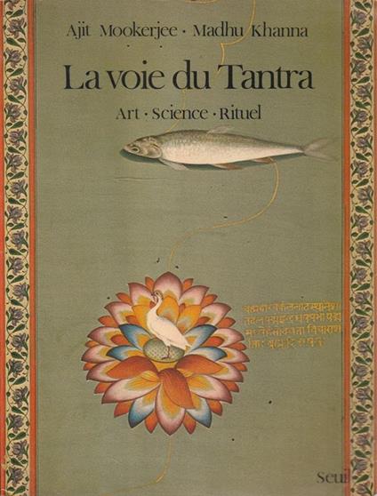 La voie du Tantra. Art, Science, Rituel - copertina