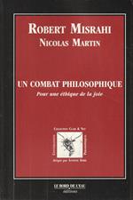 Un combat philosophique. Pour une éthique de la joie