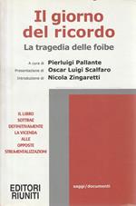 Il giorno del ricordo. La tragedia delle foibe