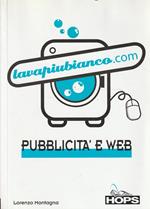 Lavapiubianco.com : pubblicita e web