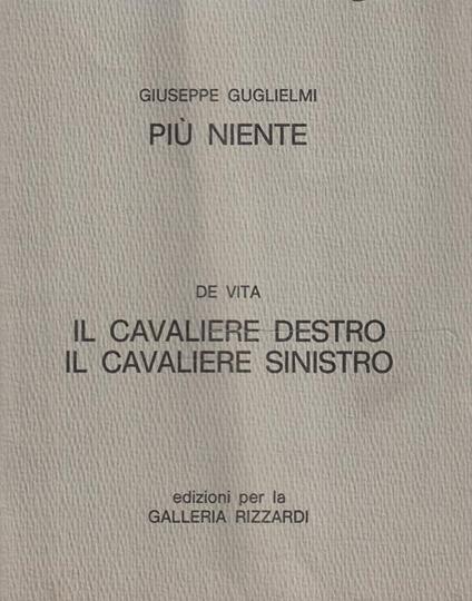 Giuseppe Guglielmi: più niente - De Vita: il cavaliere destro, il cavaliere sinistro - Giuseppe Guglielmi - copertina