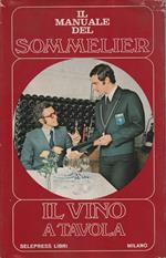 Il manuale del sommelier: il vino a tavola