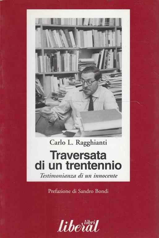 Traversata di un trentennio : testimonianza di un innocente - copertina