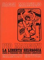 La libertà selvaggia : Stato e punizione nel pensiero anarchico