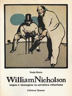 William Nicholson : segno e immagine in un'ottica vittoriana