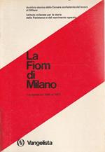 La Fiom di Milano. I congressi dal 1947 al 1977