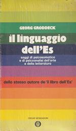 Il linguaggio dell'Es: saggi di psicosomatica e di psicoanalisi dell'arte e della letteratura