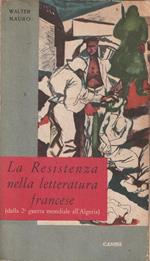 La Resistenza nella letteratura francese (dalla 2° Guerra Mondiale all'Algeria)