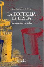 La bottiglia di Leyda : conversazione sul dolore