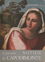 Notizie su Capodimonte. Catalogo delle Gallerie e del Museo