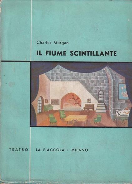 Il fiume scintillante - Charles Morgan - copertina