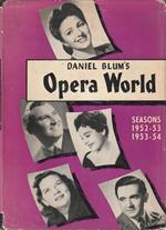 Daniel Blum's Opera World - Seasons 1952-53 , 1953-54