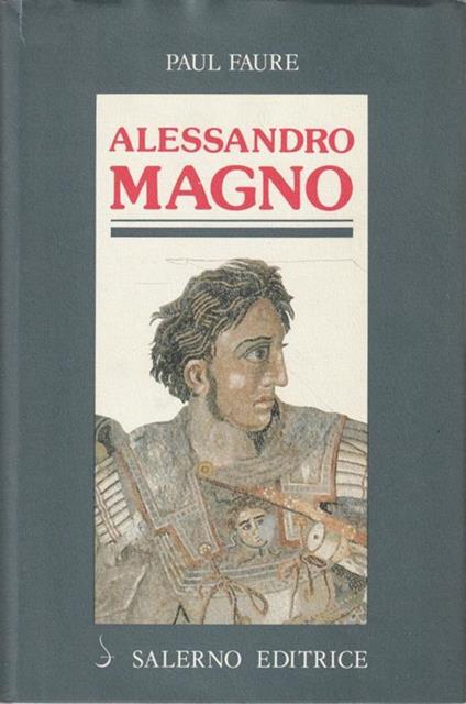 Alessandro Magno di Paul Faure - copertina