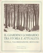 Il giardino lombardo tra storia e attualità: tutela, valorizzazione, restauro