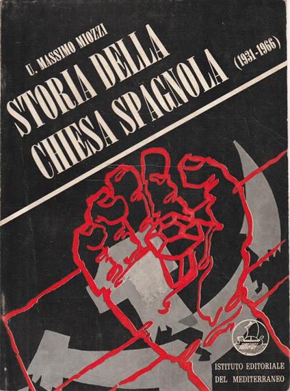 Storia della Chiesa spagnola (1931-1966) - Massimo Miozzi - copertina