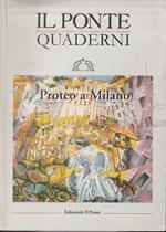 Il Ponte - Quaderni: Proteo a Milano