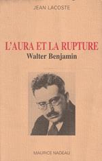L' aura et la rupture - Walter Benjamin