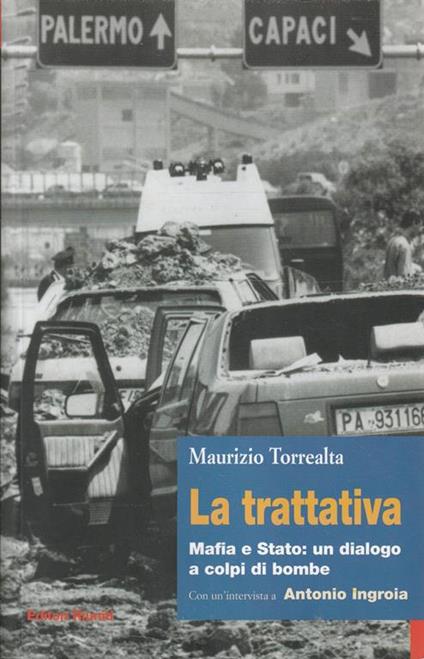 La trattativa : mafia e Stato : un dialogo a colpi di bombe - copertina